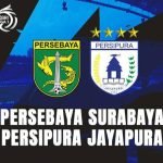 Link streaming Persebaya Vs Persipura