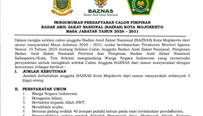 PENGUMUMAN PENDAFTARAN CALON PIMPINAN BADAN AMIL ZAKAT NASIONAL (BAZNAS) KOTA MOJOKERTO MASA JABATAN TAHUN 2026 – 2031