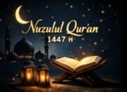 Malam Nuzulul Qur’an Ramadhan 1447 H: Momentum Turunnya Al-Qur’an sebagai Petunjuk Umat Manusia